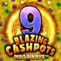 9 Blazing Cashpots Megaways
