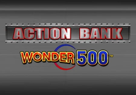 Action Bank Wonder 500