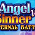 Angel vs Sinner Eternal Battle