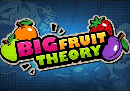 Big Fruit Theory