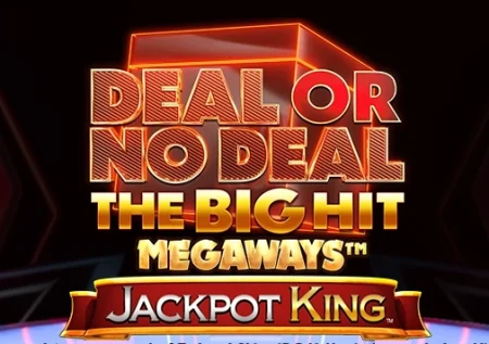 Deal or No Deal The Big Hit Megaways