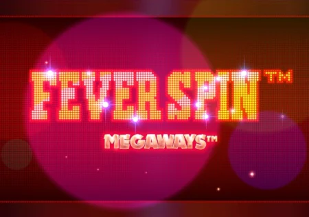 Fever Spin Megaways