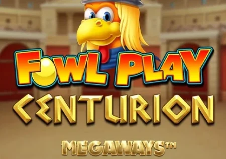 Fowl Play Centurion Megaways