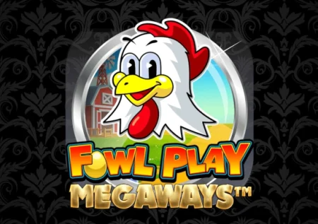 Fowl Play Megaways