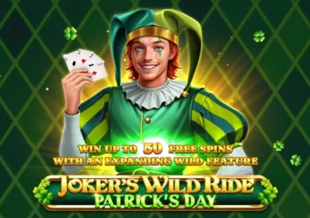 Joker’s Wild Ride Patrick’s Day