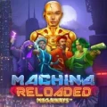 Machina Reloaded Megaways