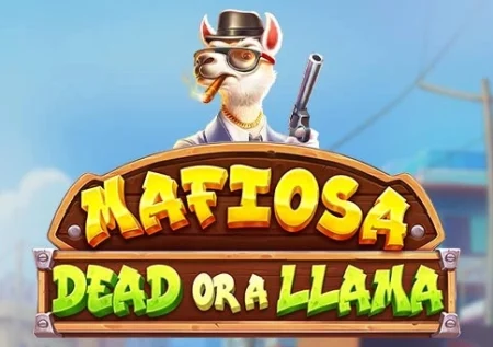 Mafiosa Dead or a Llama