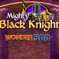 Mighty Black Knight Wonder 500