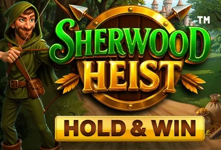 Sherwood Heist Hold & Win