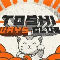 Toshi Ways Club