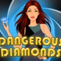 Dangerous Diamonds