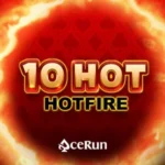 10 Hot HOTFIRE