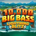 10,000 Big Bass Lightning Blitz