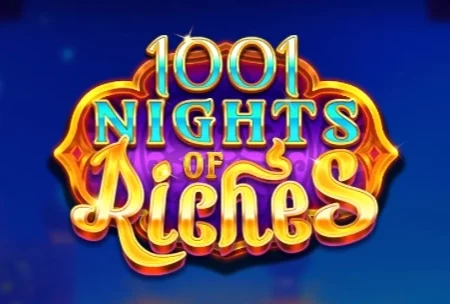 1001 Nights of Riches