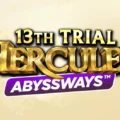 13th Trial Hercules Abyssways