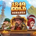 1849 Gold Bonanza