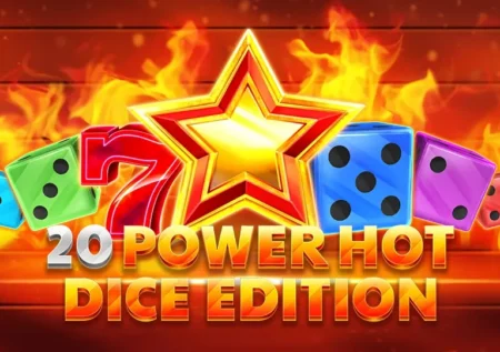 20 Power Hot Dice Edition