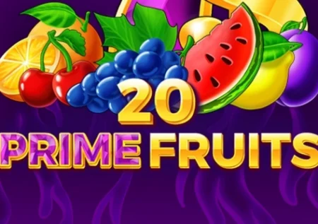 20 Prime Fruits