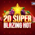 20 Super Blazing Hot