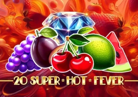 20 Super Hot Fever