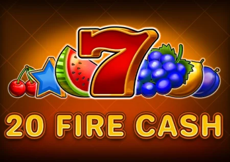 20 Fire Cash