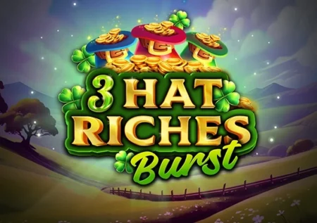 3 Hat Riches Burst