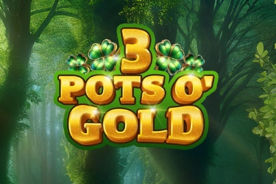3 Pots O’ Gold