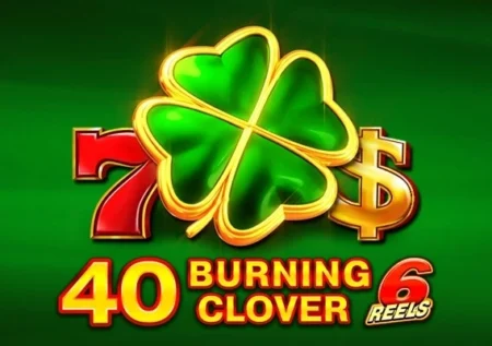 40 Burning Clover 6 Reels