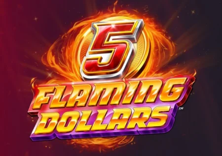 5 Flaming Dollars