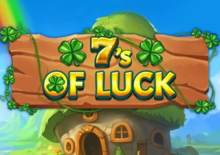 7’s of Luck