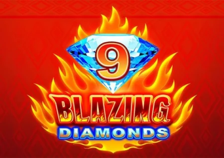 9 Blazing Diamonds