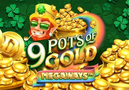 9 Pots of Gold Megaways