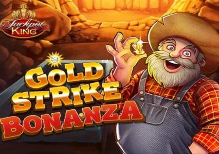 Gold Strike Bonanza Jackpot King