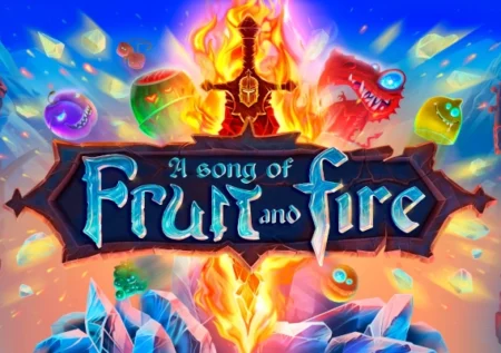 A Song of Fruit and Fire