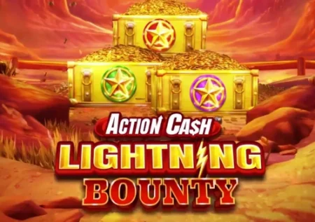 Action Cash Lightning Bounty