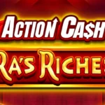 Action Cash Ra’s Riches