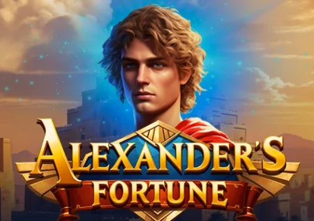 Alexander’s Fortune