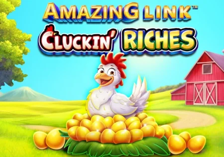 Amazing Link Cluckin’ Riches