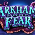 Arkham Fear