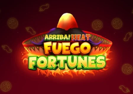 Arriba Heat Fuego Fortunes