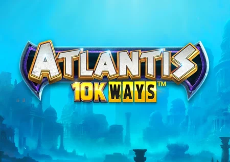 Atlantis 10K Ways