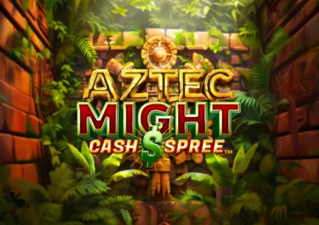 Aztec Might Cash Spree