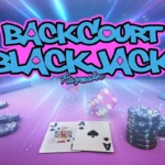 Backcourt Blackjack