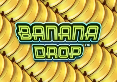 Banana Drop