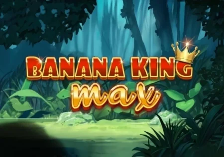 Banana King MAX