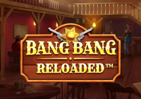 Bang Bang Reloaded