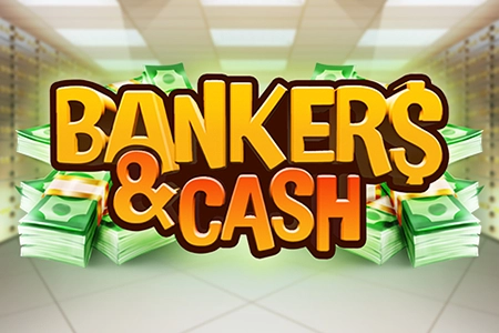 Bankers & Cash
