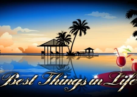 Best Things In Life