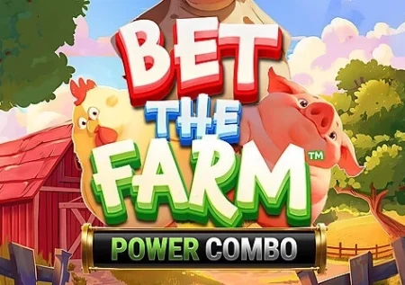 Bet the Farm Power Combo