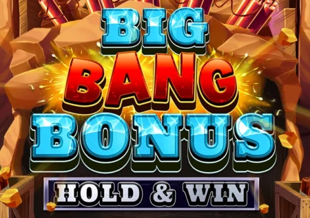 Big Bang Bonus: Hold & Win